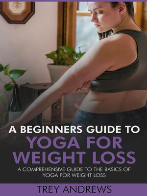 cover image of A Beginners Guide to Yoga for Weight Loss